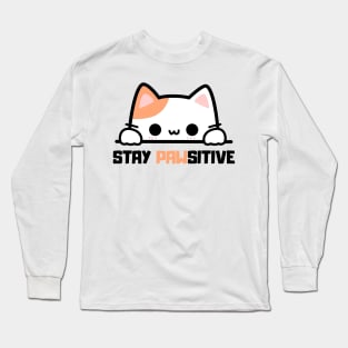 Stay Positive Long Sleeve T-Shirt